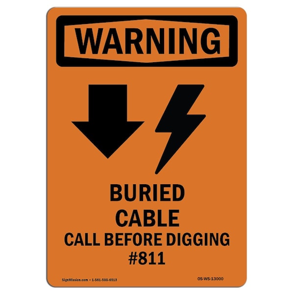 OSHA, Buried Cable Call, 24in X 18in Rigid Plastic, 18" W, 24" L, Portrait, OS-WS-P-1824-V-13000